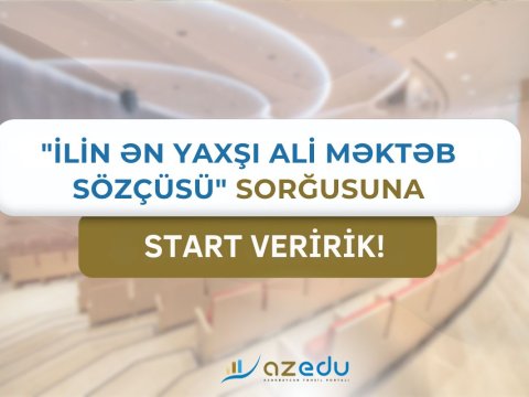 İlin ən yaxşı ali məktəb sözçüsü - kimi seçirsiz?
