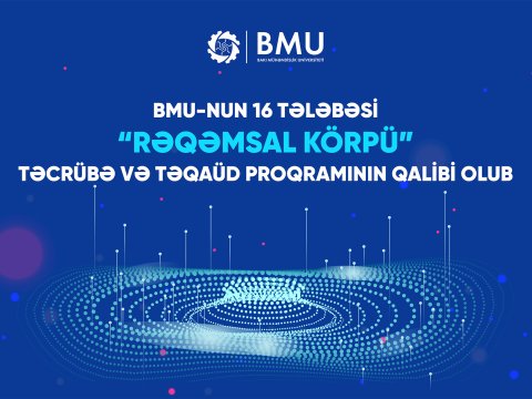 BMU-nun 16 tələbəsi&nbsp;təcrübə və təqaüd proqramının qalibi olub