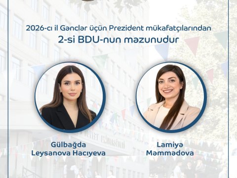 Gənclər üçün Prezident mükafatçılarından 2-si BDU-nun məzunudur
