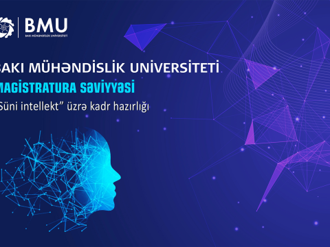 BMU-da magistraturada&ldquo;Süni intellekt&rdquo; üzrə kadr hazırlığı