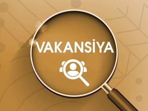 Lənkəran-Astarada vakant vəzifələrə müsabiqə elan edilib