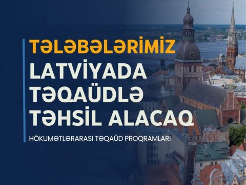 10 Azərbaycan vətəndaşı HTP çərçivəsində Latviyada təhsil alacaq