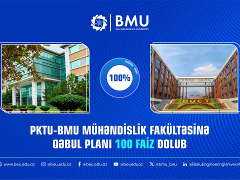 PKTU-BMU Mühəndislik fakültəsinə qəbul planı 100 faiz dolub