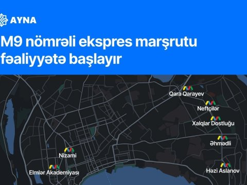 M9 nömrəli ekspres marşrutu fəaliyyətə başlayır