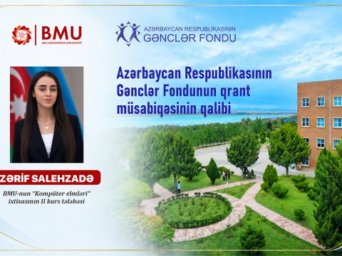 BMU tələbəsi Gənclər Fondunun qrant müsabiqəsinin qalibi olub