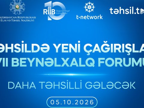 Təhsildə Yeni Çağırışlar VII Beynəlxalq Forumu keçiriləcək