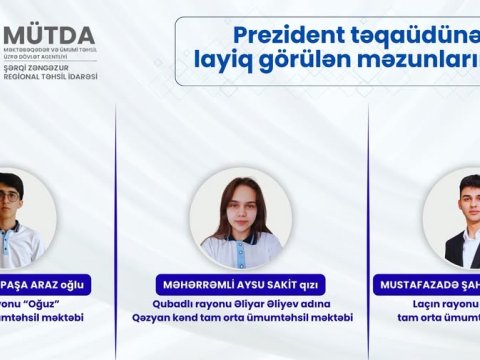 Şərqi-Zəngəzurun 3 məzunu&nbsp;Prezident təqaüdü aldı