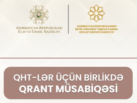 Elm və Təhsil Nazirliyi və Agentlikdən QHT-lərə qrant müsabiqəsi