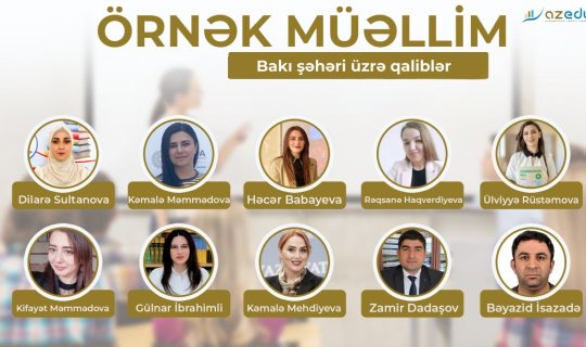 Paytaxtın "Örnək müəllim"ləri - SİYAHI 