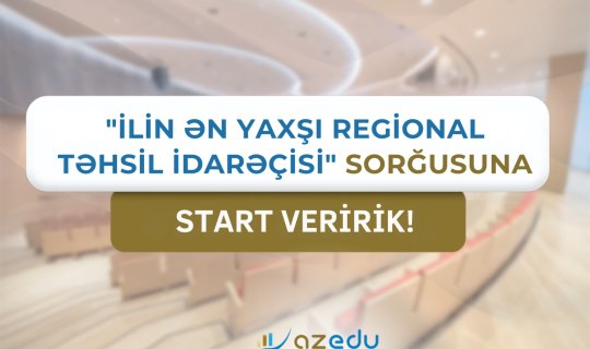 Ən yaxşı regional təhsil idarəçisi kimdir? - AzEdu.az-da növbəti SORĞU