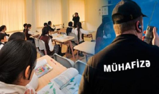 Məktəblərdə təhlükəsizlik gücləndirilir -&nbsp;xoşagəlməz hallar azalacaq