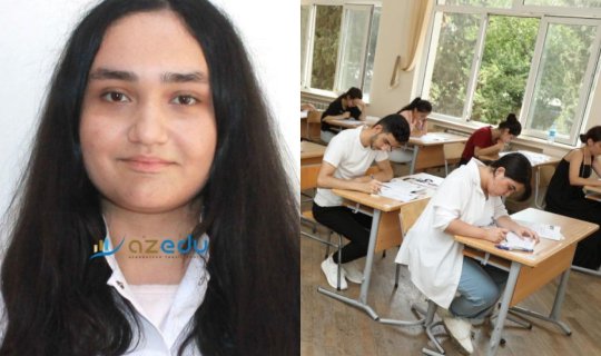 Bu üsullarla imtahanda ən yüksək nəticə sizin olacaq - 700 bal toplayan tələbə DANIŞIR