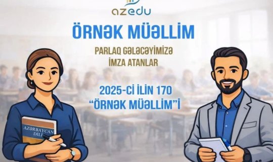 Azerbaycan'ın 170 örnek öğretmeni -&nbsp;İSİMLER