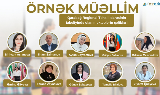 Qarabağ regionu üzrə "Örnək müəllim"lər- SİYAHI