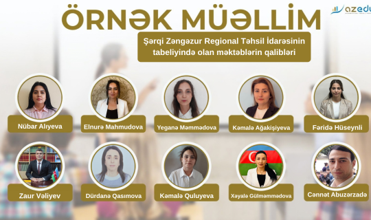 Şərqi Zəngəzurun "Örnək müəllim"ləri - SİYAHI