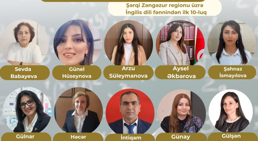 Şərqi Zəngəzur regionu üzrə “Sertifikasiyanın liderləri”- İngilis dili fənni üzrə ilk 10-luq