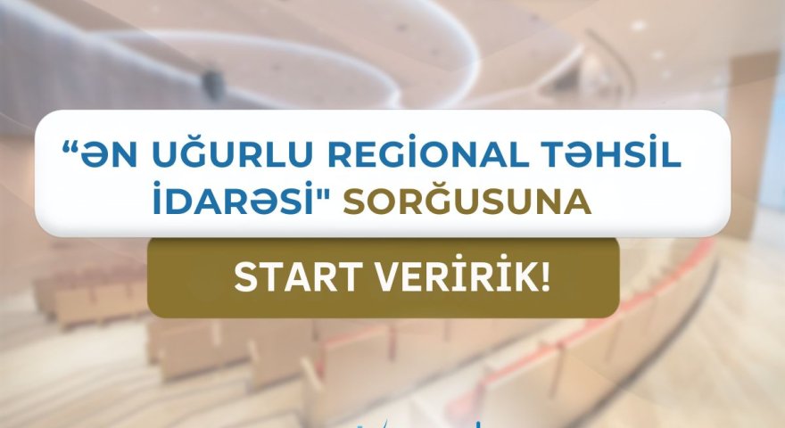 Ən uğurlu&nbsp;regional təhsil idarəsi hansıdır? - SORĞU