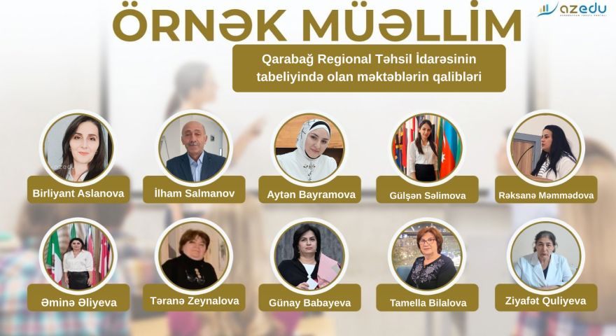 Qarabağ regionu üzrə "Örnək müəllim"lər- SİYAHI