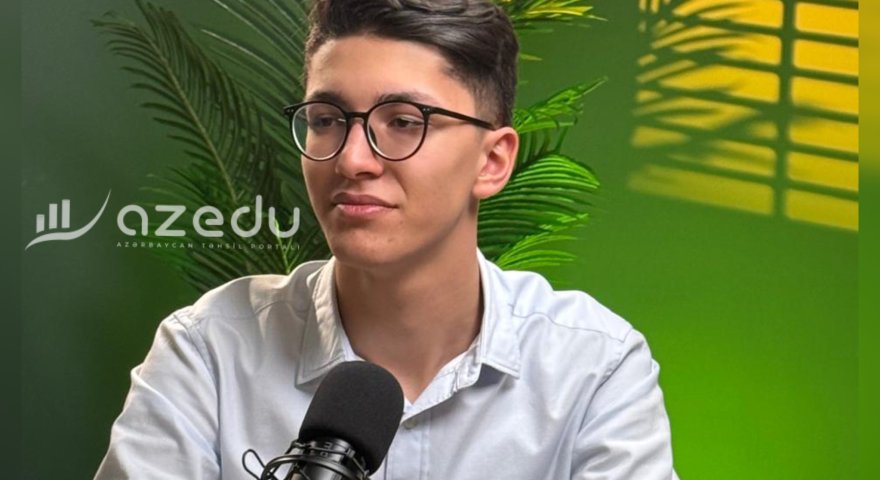 Dünyanın 10 universitetindən qəbul aldı, birini seçdi - &ldquo;Elə sevindim ki, anam təşvişə düşdü&rdquo;