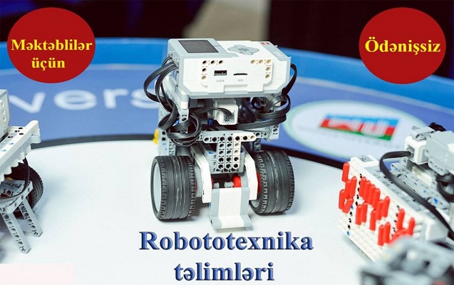 Bakı məktəbliləri üçün ödənişsiz robototexnika təlimləri başlayır