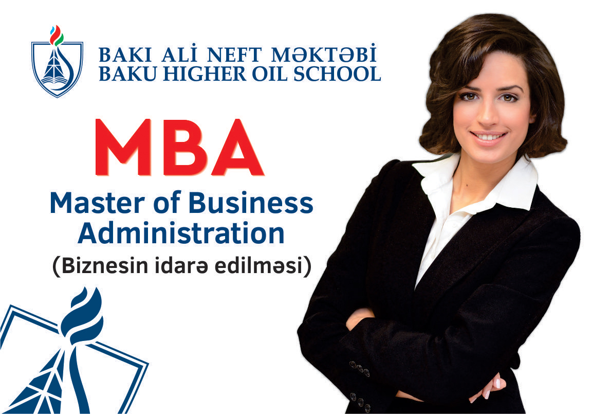 Bakı Ali Neft Məktəbində MBA proqramına qəbul davam edir  