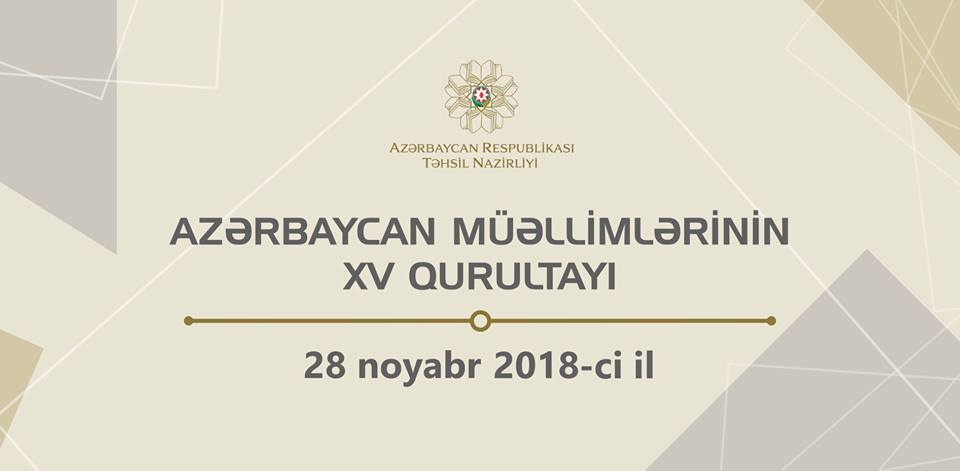 Bakıda Azərbaycan müəllimlərinin XV qurultayı keçiriləcək  