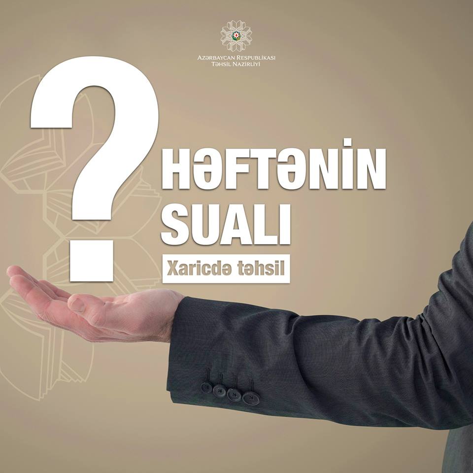 Nazirlik rəsmisi xaricdə təhsillə bağlı ən çox soruşulan sualları cavablayacaq –Canlı yayımda