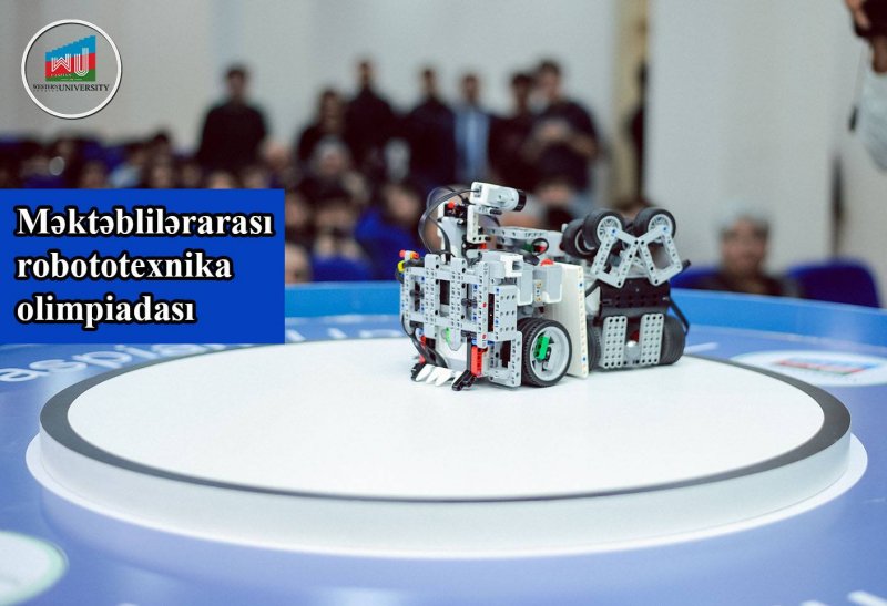 Məktəblilər arasında robototexnika olimpiadası keçiriləcək