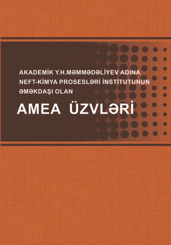 “Akademik Y.H.Məmmədəliyev adına Neft-Kimya Prosesləri İnstitutunun əməkdaşı olan AMEA üzvləri” kitabı nəşr olunub  