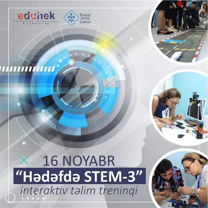 16 noyabrda “HƏDƏFDƏ STEM-3” adlı interaktiv təlim-treninq keçiriləcək