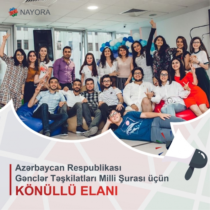 Azərbaycan Respublikası Gənclər Təşkilatları Milli Şurası könüllülərin qəbulunu elan edir