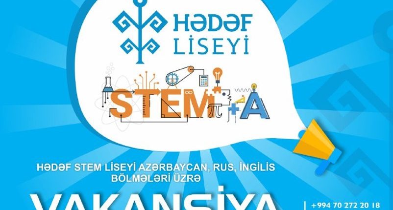 Hədəf STEM liseyi vakansiya elan edir