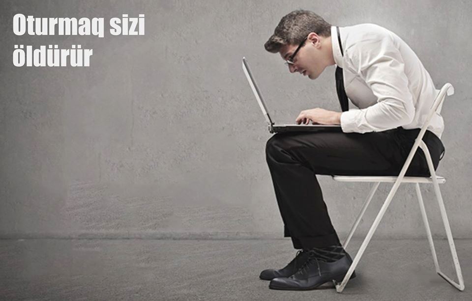 Harvard Tibb Məktəbi xəbərdarlıq edir: Oturmaq sizi öldürür