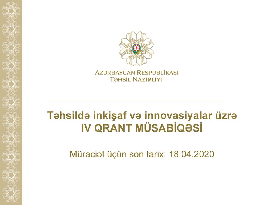 IV qrant müsabiqənin vaxtı uzadıldı-Təhsil Nazirliyi