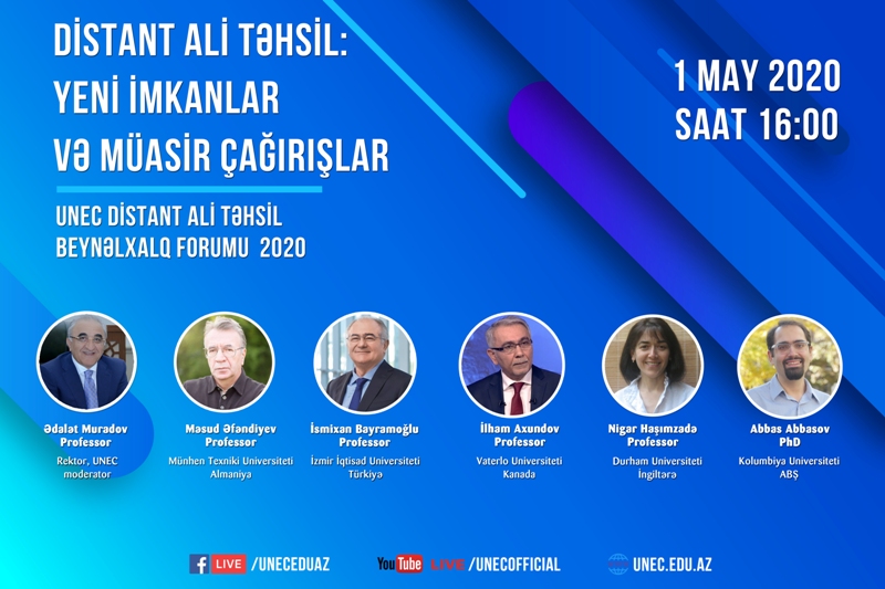 UNEC Distant Ali Təhsil Beynəlxalq Forumu 2020: “Distant ali təhsil: Yeni imkanlar və müasir çağırışlar” 
