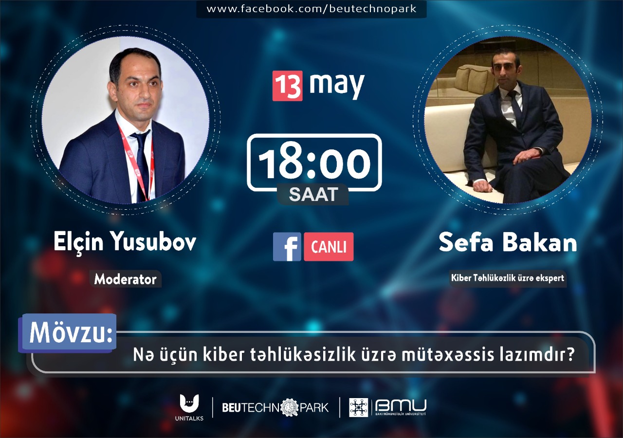 “Nə üçün kiber təhlükəsizlik üzrə mütəxəssis lazımdır?” mövzusunda “UniTalks” görüşü