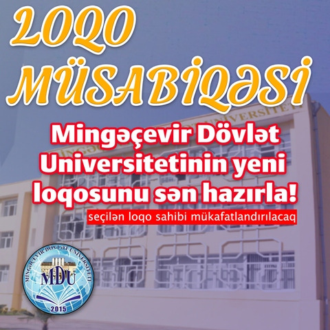 Mingəçevir Dövlət Universiteti yeni loqonun hazırlanması üzrə müsabiqə elan edir