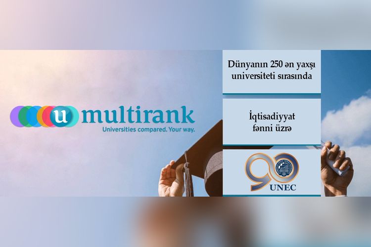UNEC iqtisadiyyat fənni üzrə dünyanın 250 ən yaxşı universiteti sırasındadır
