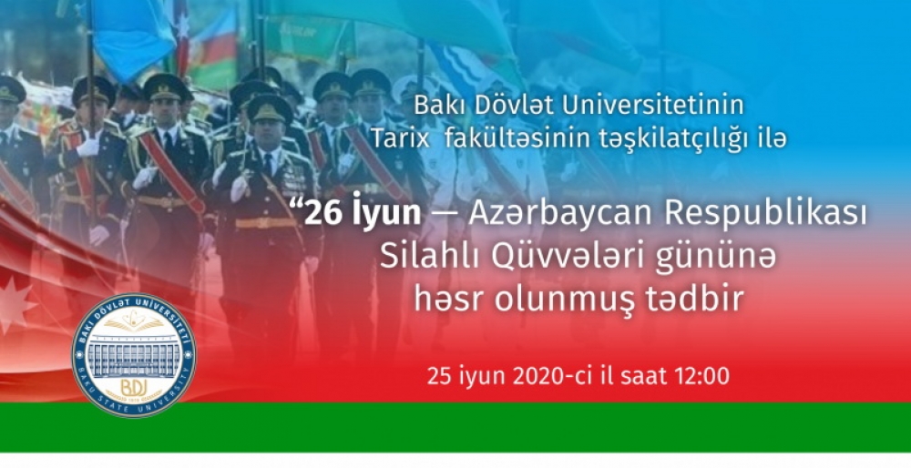 BDU-da Silahlı Qüvvələri Gününə həsr olunan onlayn tədbir təşkil ediləcək