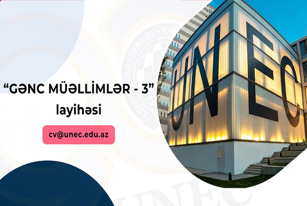 UNEC-də “Gənc müəllimlər-3” layihəsinə start verilib