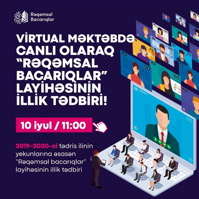 “Virtual məktəb”də “Rəqəmsal bacarıqlar” layihəsinin illik yekunları təqdim ediləcək