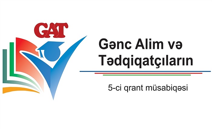 Gənc Alim və Tədqiqatçıların 5-ci qrant müsabiqəsi elan olunub