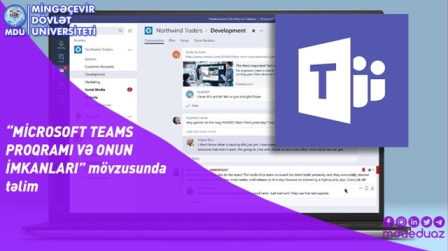 “MİCROSOFT TEAMS PROQRAMI VƏ ONUN İMKANLARI” mövzusunda təlim keçiriləcək