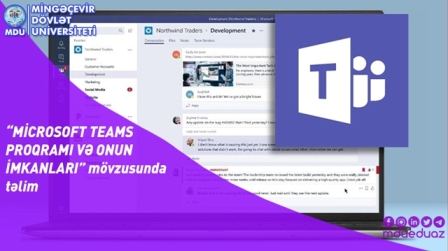 MDU-da “Microsoft Teams Proqramı və onun imkanları” mövzusunda təlim keçiriləcək