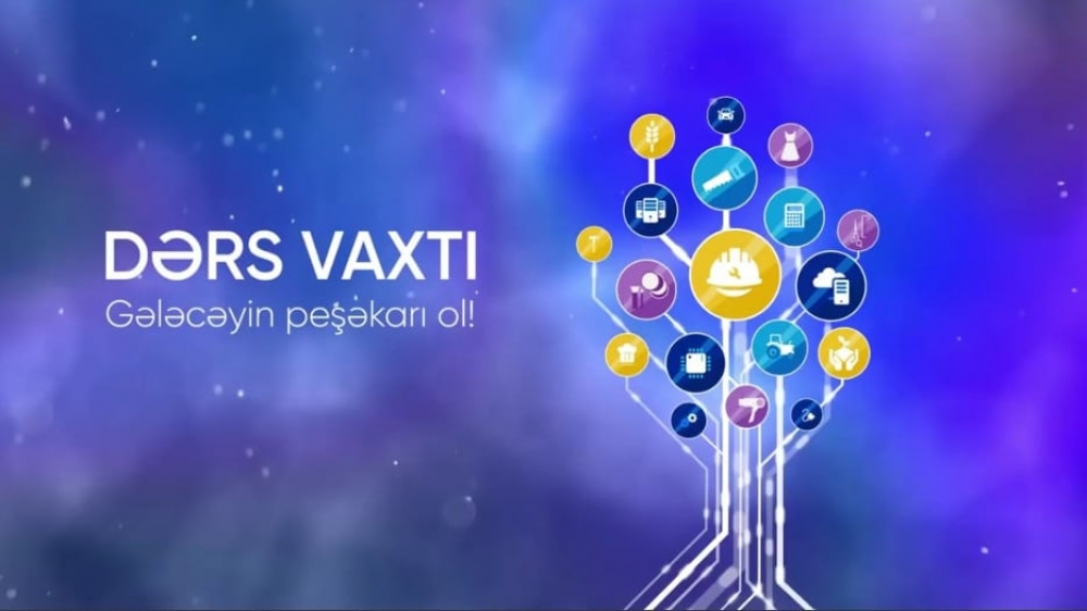 Peşə təhsili üzrə “Dərs vaxtı” proqramı cədvələ uyğun təqdim edildi