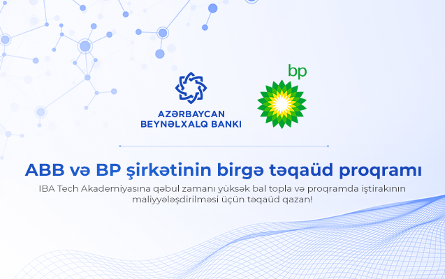 Azərbaycan Beynəlxalq Bankı və BP-dən tələbələr üçün yeni fürsət  