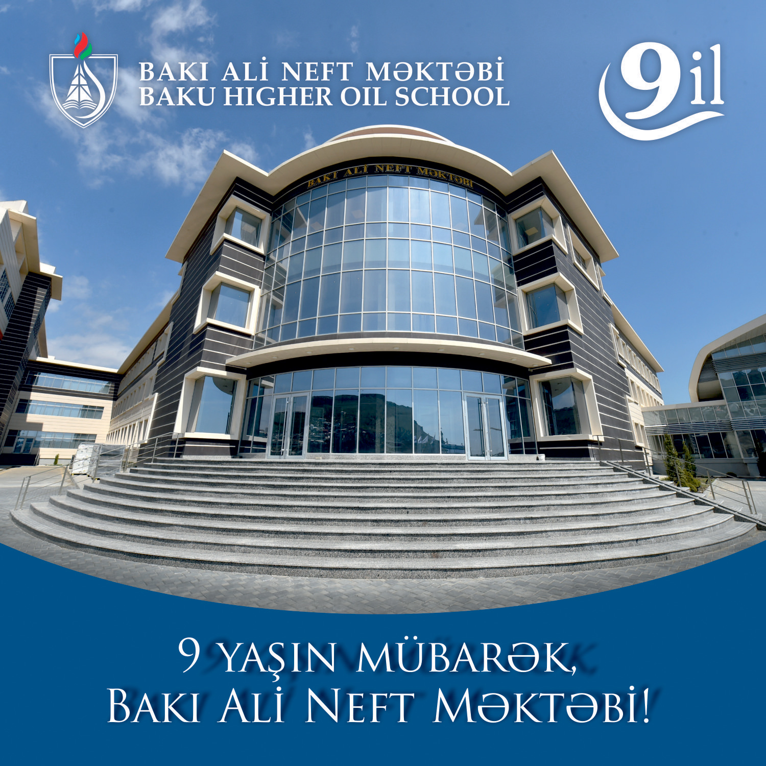 Bakı Ali Neft Məktəbinin 9 yaşı tamam olur      