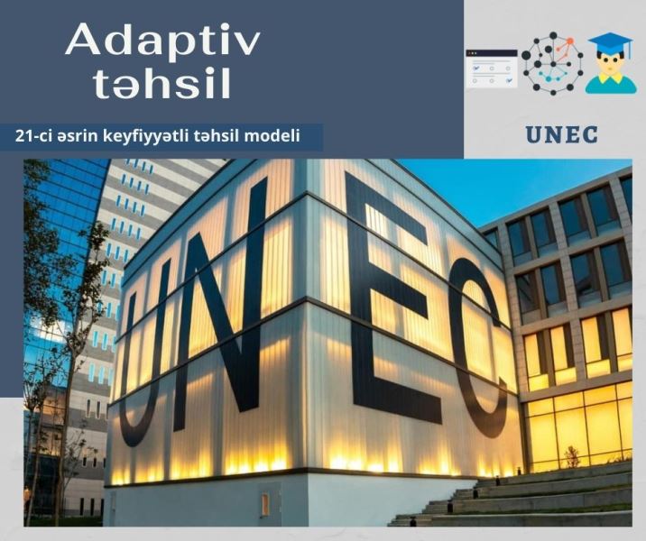 21 əsrin keyfiyyətli təhsil modeli - Adaptiv təhsil UNEC-də