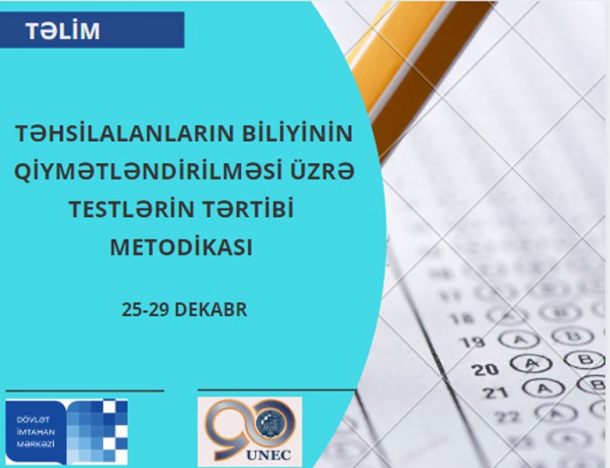 UNEC-də testlərin hazırlanması metodları ilə bağlı təlimlər keçiriləcək-DİM-lə birgə  
