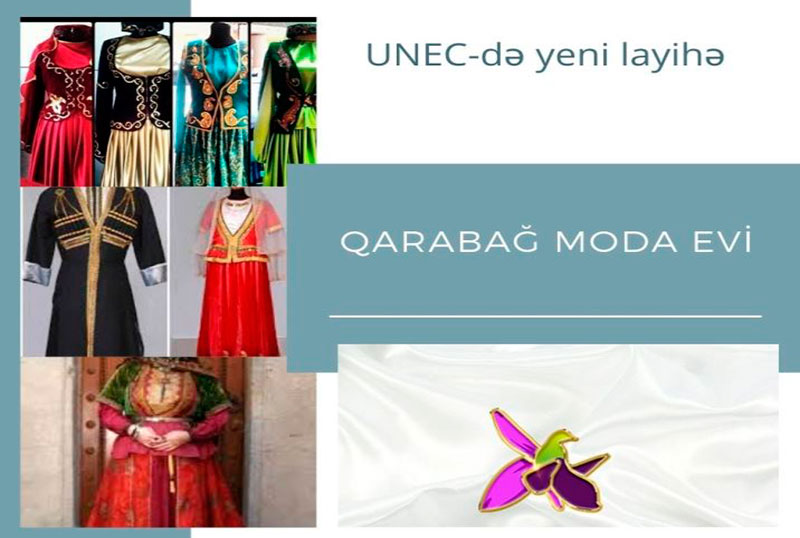 UNEC-də yeni layihə - Qarabağ Moda Evi